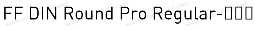 FF DIN Round Pro Regular字体转换